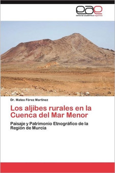 Los Aljibes Rurales En La Cuenca del Mar Menor by Dr Mateo F Rez Mart Nez - Paperback