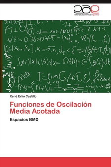 Funciones de Oscilacion Media Acotada by Castillo Rene Erlin - Paperback