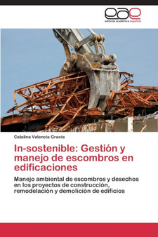 In-Sostenible : Gestion y Manejo de Escombros En Edificaciones by Valencia Gracia Catalina - Paperback