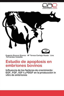 Estudio de Apoptosis En Embriones Bovinos by Eugenia Lvarez Lvarez - Paperback
