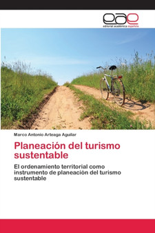 Planeacion del turismo sustentable by Marco Antonio Arteaga Aguilar - Paperback