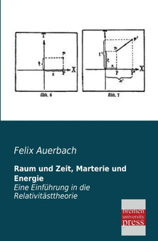 Raum Und Zeit, Marterie Und Energie by Felix Auerbach - Paperback