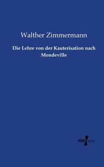 Die Lehre von der Kauterisation nach Mondeville by Walther Zimmermann - Paperback