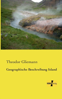 Geographische Beschreibung Island by Theodor Gliemann - Paperback