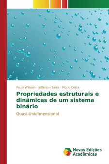 Propriedades estruturais e dinamicas de um sistema binario by Willyam Paulo - Paperback