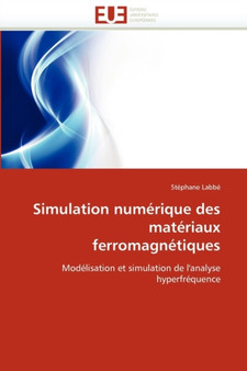 Simulation Num rique Des Mat riaux Ferromagn tiques by Labbe-S - Paperback