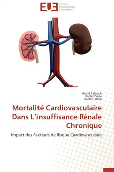 Mortalit Cardiovasculaire Dans L Insuffisance R nale Chronique by Collectif - Paperback