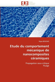 Etude Du Comportement M canique de Nanocomposites C ramiques by Benzaid-R - Paperback