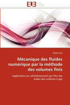 M canique Des Fluides Num rique Par La M thode Des Volumes Finis by Azzi-A - Paperback