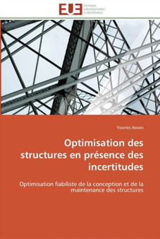 Optimisation des structures en presence des incertitudes by Aoues-Y - Paperback