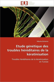 Etude G n tique Des Troubles H r ditaires de la K ratinisation by Bchetnia-M - Paperback