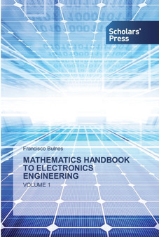 Mathematics Handbook to Electronics Engineering by Francisco Bulnes - Paperback