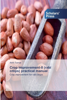 Crop improvement-II (rabi crops) practical manual by Amit Tomar - Paperback