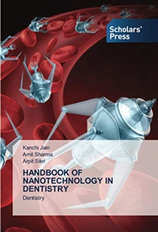 Handbook of Nanotechnology in Dentistry by Kanchi Jain - Paperback