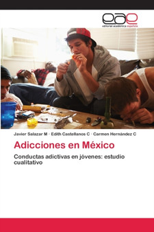 Adicciones en Mexico by Javier Salazar M - Paperback