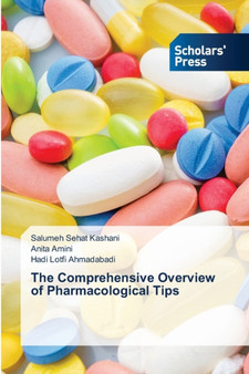 The Comprehensive Overview of Pharmacological Tips by Salumeh Sehat Kashani - Paperback