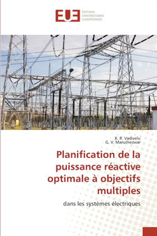 Planification de la puissance reactive optimale a objectifs multiples by K R Vadivelu - Paperback