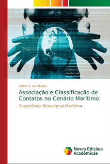 Associacao e Classificacao de Contatos no Cenario Maritimo by Cleber A de Oliveira - Paperback