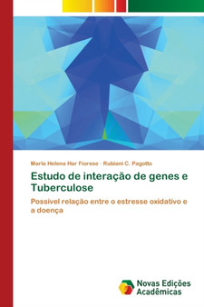 Estudo de interacao de genes e Tuberculose by Marla Helena Har Fiorese - Paperback