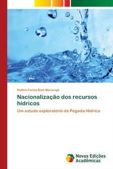 Nacionalizacao dos recursos hidricos by Kettrin Farias Bem Maracaja - Paperback