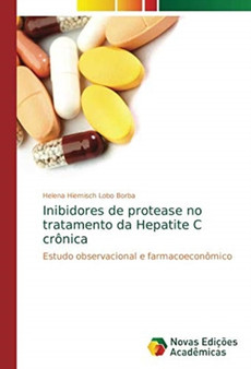 Inibidores de protease no tratamento da Hepatite C cronica by Helena Hiemisch Lobo Borba - Paperback
