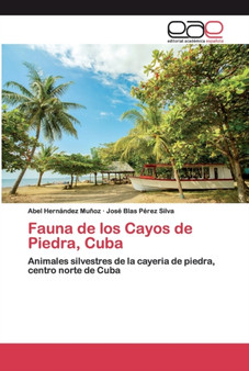 Fauna de los Cayos de Piedra, Cuba by Abel Hernandez Munoz - Paperback
