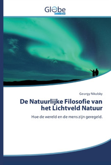 De Natuurlijke Filosofie van het Lichtveld Natuur by Georgy Nikolsky - Paperback