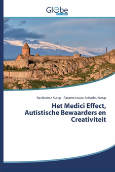 Het Medici Effect, Autistische Bewaarders en Creativiteit by Ravikumar Kurup - Paperback