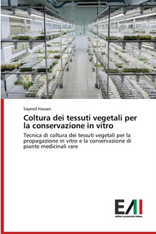 Coltura dei tessuti vegetali per la conservazione in vitro by Sayeed Hassan - Paperback