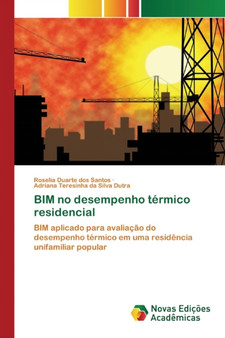 BIM no desempenho termico residencial by Roselia Duarte Dos Santos - Paperback