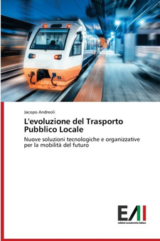 L'evoluzione del Trasporto Pubblico Locale by Jacopo Andreoli - Paperback