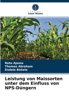 Leistung von Maissorten unter dem Einfluss von NPS-Dungern by Reta Ajema - Paperback