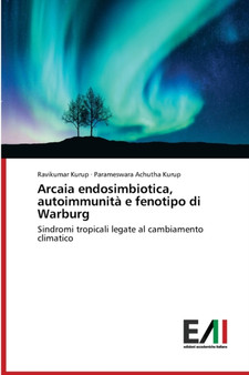 Arcaia endosimbiotica, autoimmunita e fenotipo di Warburg by Ravikumar Kurup - Paperback