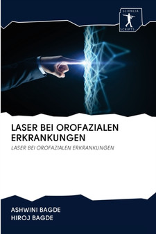 Laser Bei Orofazialen Erkrankungen by Ashwini Bagde - Paperback