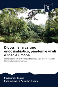 Digossina, arcaismo endosimbiotico, pandemie virali e specie umane by Ravikumar Kurup - Paperback