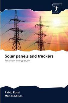 Solar panels and trackers by Pablo Rossi - Paperback