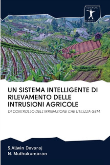 Un Sistema Intelligente Di Rilevamento Delle Intrusioni Agricole by S Allwin Devaraj - Paperback
