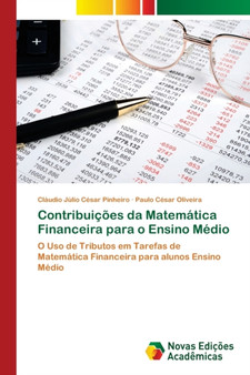 Contribuicoes da Matematica Financeira para o Ensino Medio by Claudio Julio Cesar Pinheiro - Paperback