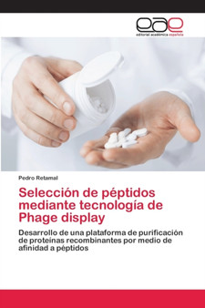 Seleccion de peptidos mediante tecnologia de Phage display by Pedro Retamal - Paperback