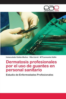 Dermatosis profesionales por el uso de guantes en personal sanitario by Inmaculada Galian Munoz - Paperback