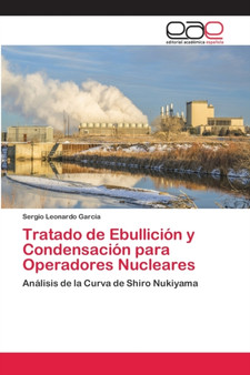 Tratado de Ebullicion y Condensacion para Operadores Nucleares by Sergio Leonardo Garcia - Paperback