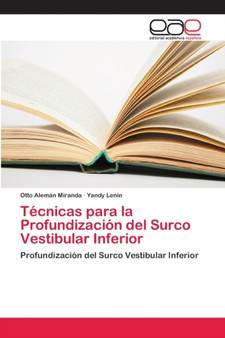 Tecnicas para la Profundizacion del Surco Vestibular Inferior by Otto Aleman Miranda - Paperback