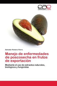 Manejo de enfermedades de poscosecha en frutos de exportacion by Salvador Romero Parra - Paperback