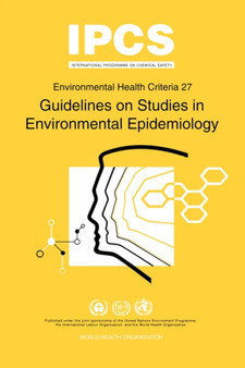 Guidelines on Studies in Environmental Epidemiology by World Health Organizatio - Paperback