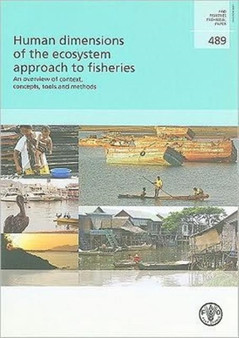 Human Dimensions of the Ecosystem Approach to Fisheries : An Overview: FAO Fisheries Technical Paper 489 by Food and Agriculture Organization of the United Nations - Paperback