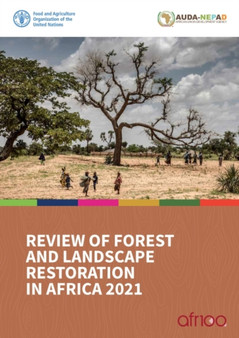 Review of forest and landscape restoration in Africa 2021 : synthesis report 2021 by Stephanie Mansourian - Paperback
