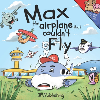 Max, the Airplane that Couldn't Fly by Jpv Publishing - Paperback