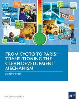 From Kyoto to Paris : Transitioning the Clean Development Mechanism by Asian Development Bank - Paperback