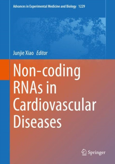 Non-coding RNAs in Cardiovascular Diseases : 1229 by Junjie Xiao - Hardback