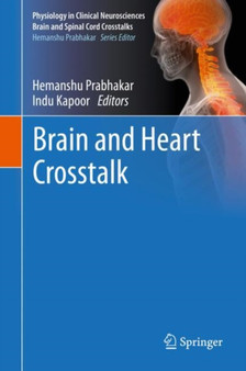 Brain and Heart Crosstalk by Hemanshu Prabhakar - Hardback